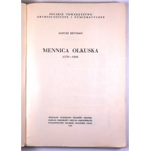 Janusz Reyman, Mennica olkuska 1579-1601, Ossolineum 1975
