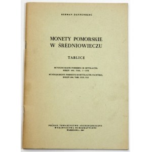 Dannenberg H., Monety pomorskie w średniowieczu, tablice, Warszawa 1967.