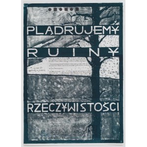 Grupa TWOŻYWO, Plądrujemy ruiny rzeczywistości, 1998