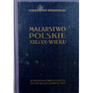 Eligiusz Niewiadomski, Malarstwo polskie XIX i XX wieku