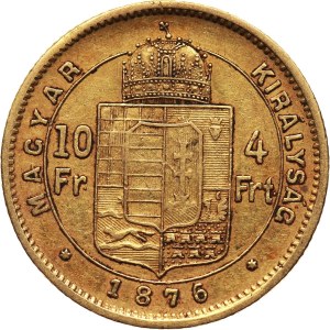 Węgry, Franciszek Józef I, 4 forinty = 10 franków 1876 KB, Kremnica