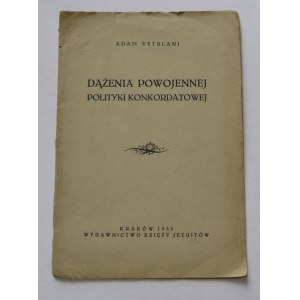 Dążenia powojennej polityki konkordatowej autograf Adama Vetulaniego