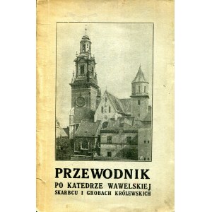 Przewodnik po Katedrze Wawelskiej