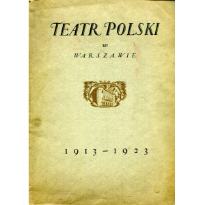 Teatr Polski w Warszawie 1913 - 1923