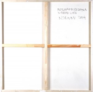 Norman Leto (Ur. 1980 Bochnia), Rozkapryszona wśród ludzi, 2014