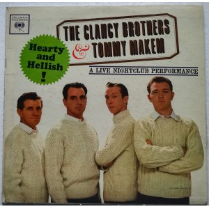 The Clancy Brothers & Tommy Makem ‎Hearty And Hellish A Live Nightclub Performance