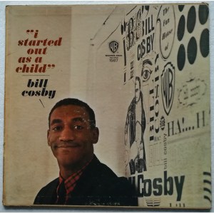 Bill Cosby ‎I Started Out As A Child