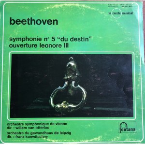 Ludwig van Beethoven, V Symfonia c-moll op. 67 (Symfonia przeznaczenia) i uwertura Leonore III