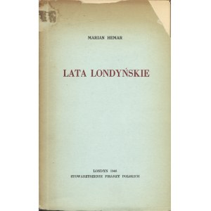HEMAR Marian: Lata londyńskie. Londyn: Stowarzyszenie Pisarzy Polskich, 1946