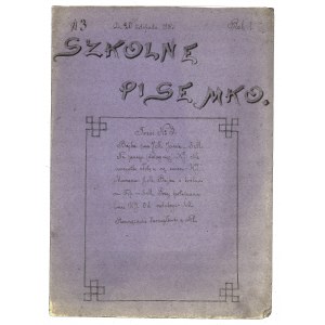 SZKOLNE Pisemko. Rok 1. N[r] 3. [b. m. i w.], Dn. 20-go listopada 1916 r