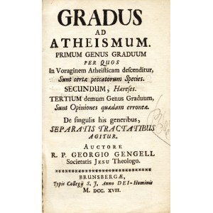 GENGELL Jerzy (1657-1727): Gradus Ad Atheismum