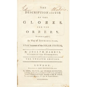 HARRIS Joseph: The Description and Use of the Globes and the Orrery