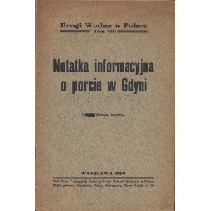 BOMAS Piotr (1883-1954): Notatka informacyjna o porcie w Gdyni. Warszawa: Tow