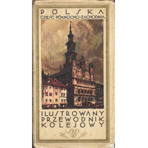 ORŁOWICZ Mieczysław (1881-1959): Ilustrowany przewodnik kolejowy. [Cz. II