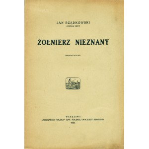 RZĄDKOWSKI Jan (1860-1934): Żołnierz nieznany. Obrazki bojowe. Warszawa