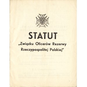 STATUT „Związku Oficerów Rezerwy Rzeczypospolitej Polskiej”. [Warszawa: Druk