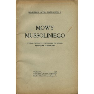 [MUSSOLINI Benito (1883-1945)]: Mowy Mussoliniego. Wybrał