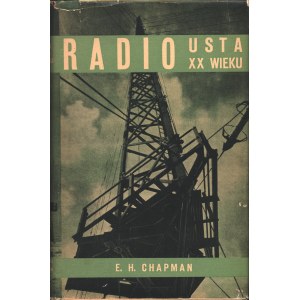 CHAPMAN E.H.: Radio usta XX wieku
