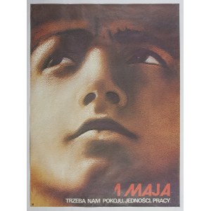 Plakat - 1 maja. Trzeba nam pokoju, jedności, pracy