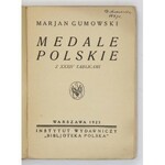 GUMOWSKI Marian - Medale polskie. Z 34 tablicami. Warszawa 1925. Instytut Wyd. Bibljoteka Polska. 16d, s. 230, [1]...