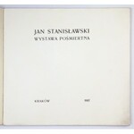 Towarzystwo Sztuka. Jan Stanisławski. Wystawa pośmiertna. Kraków, XI 1907. Druk. A. Koziańskiego. 4 podł., s. [109] ...