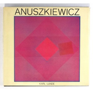 LUNDE Karl - Anuszkiewicz. New York 1977. Harry N. Abrams, Inc., Publ. 4 podł., s. 207. opr. oryg. pł., obw...