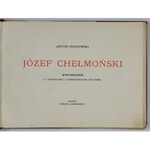 PIOTROWSKI Antoni - Józef Chełmoński. Wspomnienie. Z 3 portretami i 27 reprod. jego dzieł. Kraków [1917]. Nakł. J...