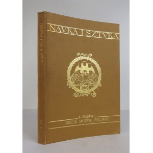 POLIŃSKI Aleksander - Dzieje muzyki polskiej w zarysie. Z 147 ilustracyami i z nutami w tekście. Lwów 1907. Wyd...