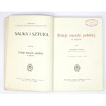 POLIŃSKI Aleksander - Dzieje muzyki polskiej w zarysie. Z 147 ilustracyami i z nutami w tekście. Lwów 1907. Wyd...