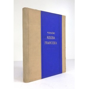 POZNAŃSKI Czesław - Rzeźba francuska XIX i XX wieku. Lwów 1909. Księg. H. Altenberga. 4, s. [6], 181, [2], tabl. 37...