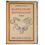 SICHULSKI Kazimierz - Karykatury współczesne. Legiony, politycy, literaci, malarze, aktorzy. Kraków [1920]. Druk...