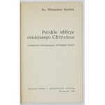 SMOLEŃ Władysław - Polskie oblicze dzisiejszego Chrystusa. Twórczość rzeźbiarska Antoniego Rząsy. Warszawa 1982...
