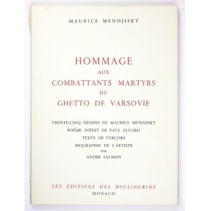 MENDJISKY Maurice - Hommage aux combattants martyrs du ghetto de Varsovie. Trente-cinq dessins de ... Poème inédit de P...