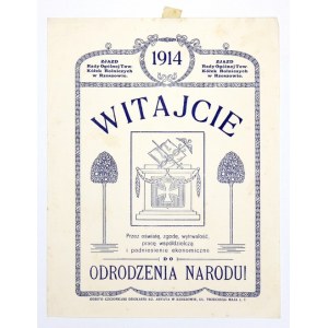 WITAJCIE. Przez oświatę, zgodę, wytrwałość, pracę współdzielczą i podniesienie ekonomiczne do odrodzenia narodu...