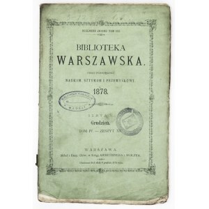 BIBLIOTEKA Warszawska. Pismo poświęcone naukom, sztukom i przemysłowi. Warszawa. Druk. J. Bergera. 8. brosz. S. 5, t. 4...