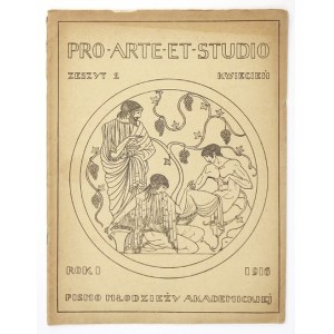 PRO ARTE et Studio. Pismo młodzieży akademickiej. Warszawa. Wyd. E. Boyé, R. 1, zesz. 2: IV 1916. s. [43]-90