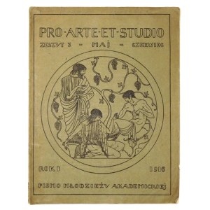 PRO ARTE et Studio. Pismo młodzieży akademickiej. Warszawa. Wyd. E. Boyé, R. 1, zesz. 3/4: VI 1016. s. [91]-133