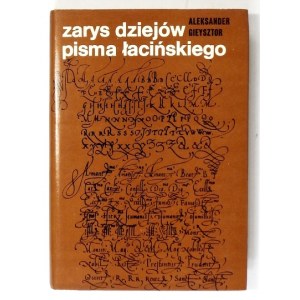 GIEYSZTOR Aleksander - Zarys dziejów pisma łacińskiego. Warszawa 1973. PWN. 8, s. 236, tabl. 42. brosz., obw...
