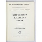 ILMURZYŃSKA Halina, STEPNOWSKA Agnieszka - Księgozbiór Bolesława Prusa. Red. naukowy Zygmunt Szweykowski. Warszawa 1965...