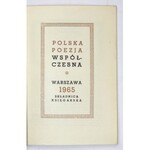 [KATALOG]. Polska poezja współczesna. Warszawa 1965. Składnica Księgarska. 16d, s. 58, [4]. brosz...