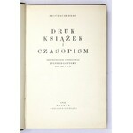 SCHRÖDER Fritz - Druk książek i czasopism. Przetłumaczył i opracował Zygfryd Gottowt. Poznań 1938. Nakł. tłumacza. 8, s...