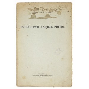 KLEINER Juljusz - Proroctwo księdza Piotra. Kraków 1924. Krakowska Spółka Wydawnicza. 8, s. 22. brosz. Odb. z ...