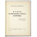 ABRAMOWICZ Władysław - Wybór najmłodszej poezji litewskiej. Nowogródek 1935. Nakł. Zw. Dziennikarzy i Literatów Woj...