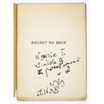 BRONIEWSKI Władysław - Bagnet na broń. Wyd. II. Kraków, I 1948. Sp. Wyd. Książka, Wyd. J. Mortkowicza. 16d, s. 39, [2...