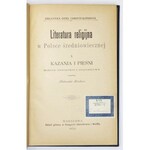 BRÜCKNER Aleksander - Literatura religijna w Polsce średniowiecznej. T. 1-3. Warszawa 1902-1904...