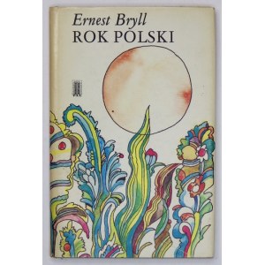 BRYLL Ernest - Rok polski. Warszawa 1978. PAX. 16d, s. [29]. opr. oryg. pł., obw...
