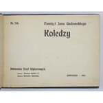 [GADOMSKI Jan]. Pamięci Jana Gadomskiego. Koledzy. Warszawa 1907. Bibliot. Dzieł Wyborowych. 16d podł., s. 221, [1], II...