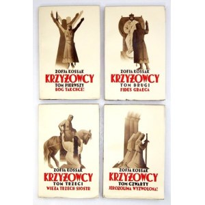KOSSAK Zofia - Krzyżowcy. T. 1-4. Wyd. II. Poznań [1937]. Księg. św. Wojciecha. 16d, s. [4], 278, [2], szkiców 5; [4]...