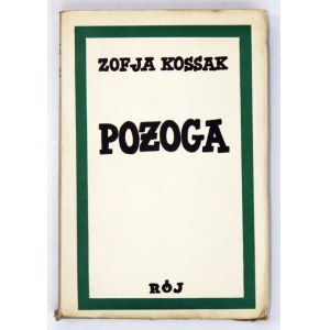 KOSSAK Zofja - Pożoga. Wyd. II [właśc. VI]. Warszawa 1939. Tow. Wyd. Rój. 16d, s. 286, [1]. brosz., obw....