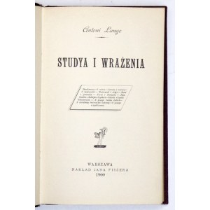 LANGE Antoni - Studya i wrażenia. Warszawa 1900. J. Fiszer. 8, s. VIII, 297, [2]. opr. psk. złoc. z epoki...